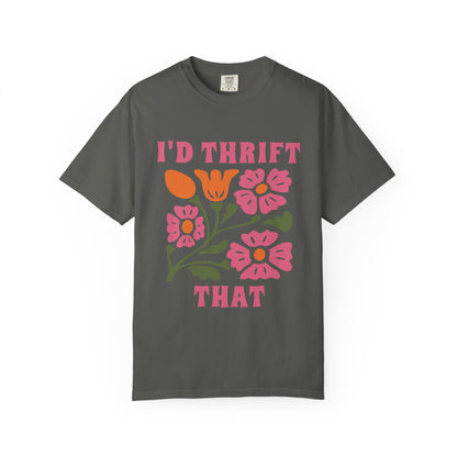 I'd Thrift That T-Shirt | Vintage Floral Thrifting Graphic Tee