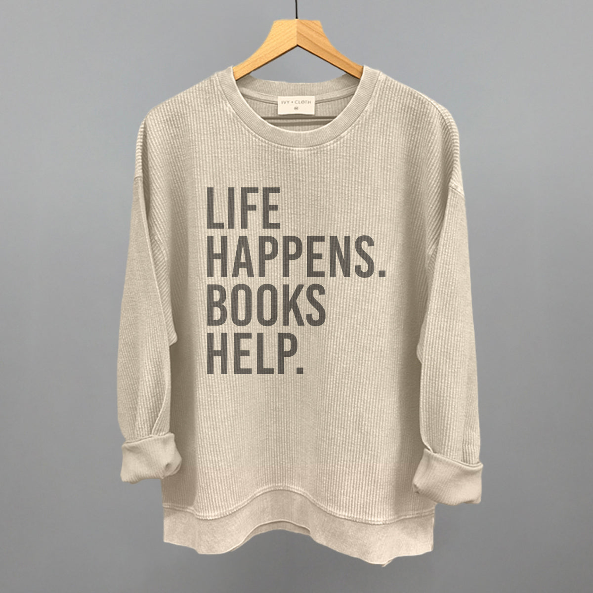 Life Happens Books Help Shirt - Cozy Minimalist Reading Crew