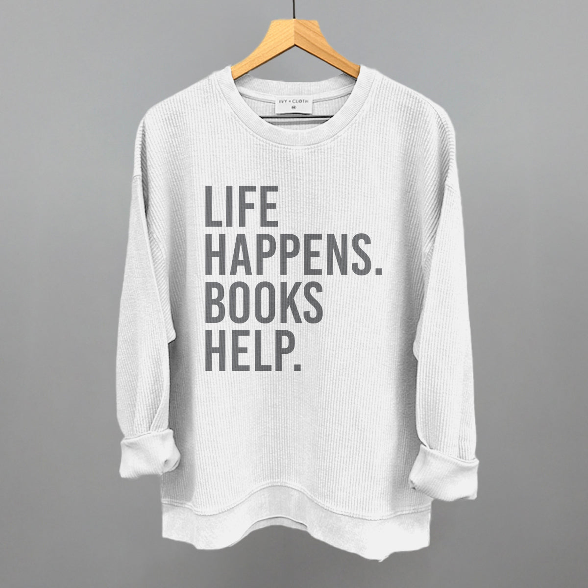 Life Happens Books Help Shirt - Cozy Minimalist Reading Crew