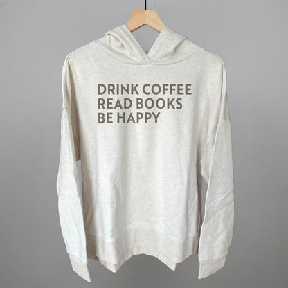 Drink Coffee Read Books Be Happy