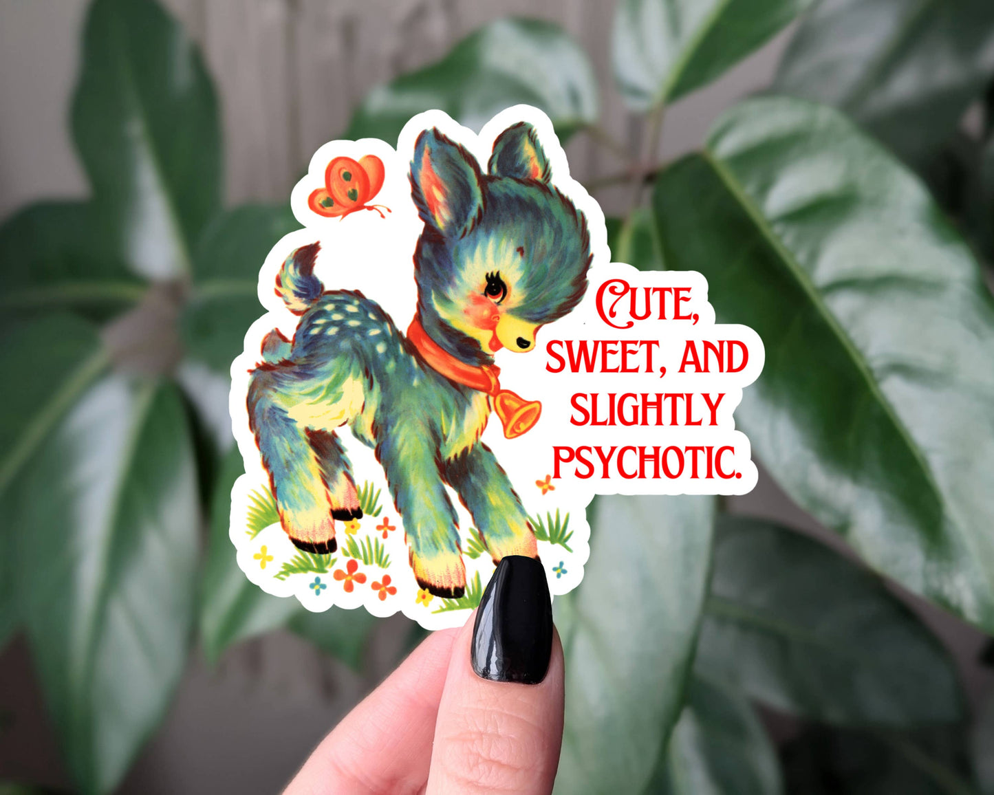 Cute Sweet & Slightly Psychotic Vinyl Sticker – Funny Relatable Sticker for Laptops & Journals